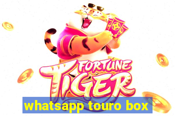 whatsapp touro box